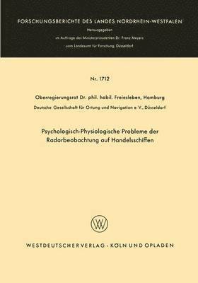 bokomslag Psychologisch-Physiologische Probleme der Radarbeobachtung auf Handelsschiffen