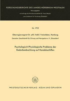 Psychologisch-Physiologische Probleme der Radarbeobachtung auf Handelsschiffen 1