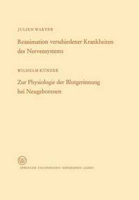 bokomslag Reanimation verschiedener Krankheiten des Nervensystems / Zur Physiologie der Blutgerinnung bei Neugeborenen