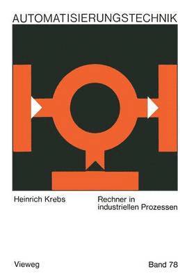 Heinrich Krebs - Rechner in industriellen Prozessen, Häftad