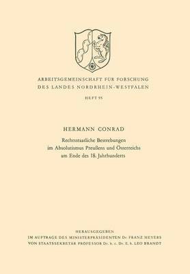 Rechtsstaatliche Bestrebungen im Absolutismus Preußens und Österreichs am Ende des 18. Jahrhunderts