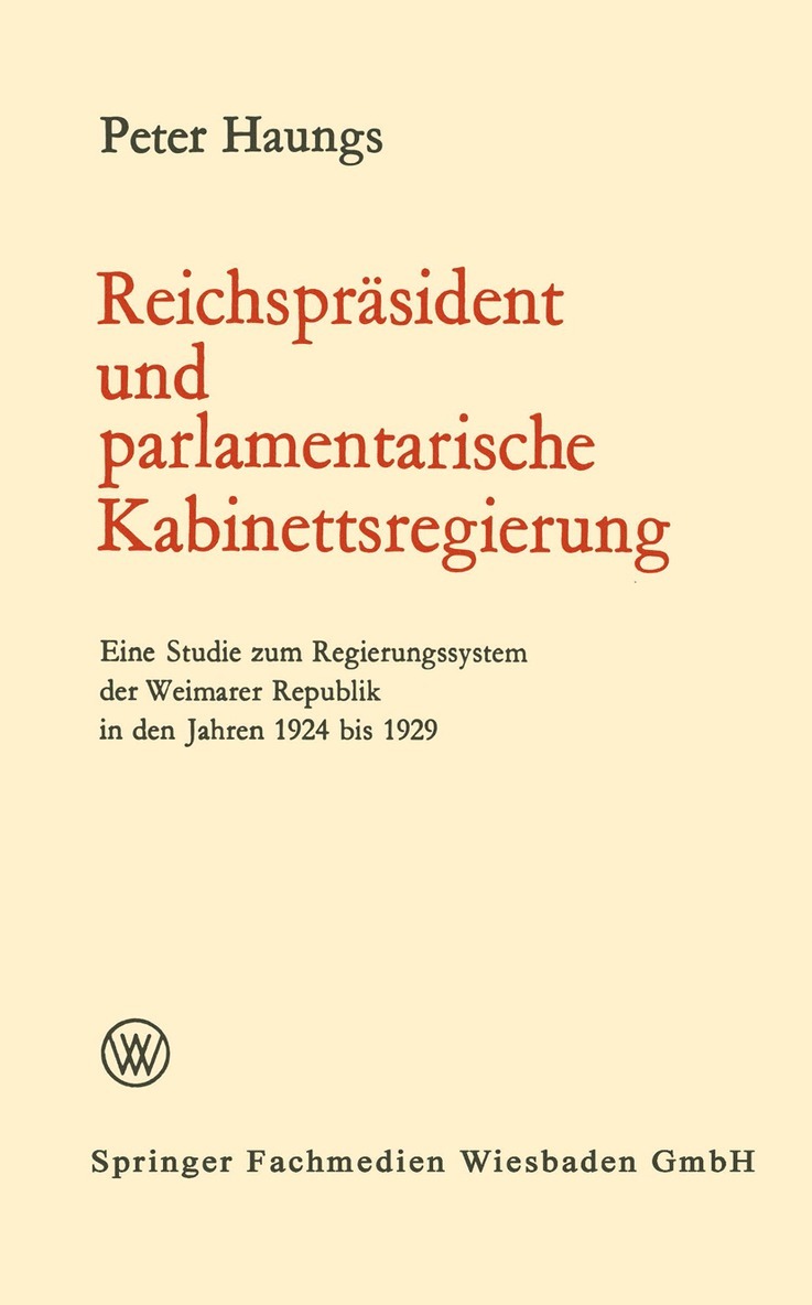 Reichspräsident und parlamentarische Kabinettsregierung