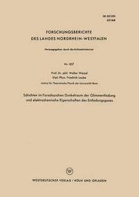 bokomslag Schichten im Faradayschen Dunkelraum der Glimmentladung und elektrochemische Eigenschaften des Entladungsgases