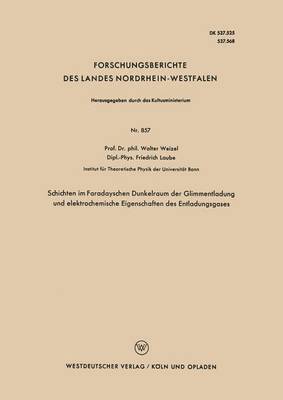 bokomslag Schichten im Faradayschen Dunkelraum der Glimmentladung und elektrochemische Eigenschaften des Entladungsgases