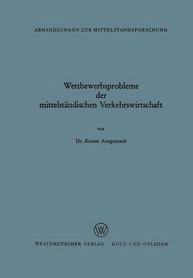 Wettbewerbsprobleme der mittelstndischen Verkehrswirtschaft 1