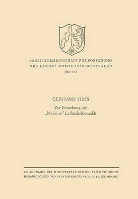Gerhard Hess - Zur Entstehung Der "Maximen" La Rochefoucaulds, Häftad
