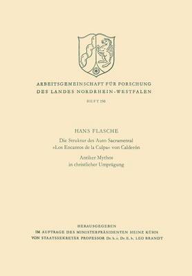 Hans Flasche - Die Struktur Des Auto Sacramental «Los Encantos de la Culpa» Von Calderón. Antiker Mythos in Christlicher Umprägung, Häftad