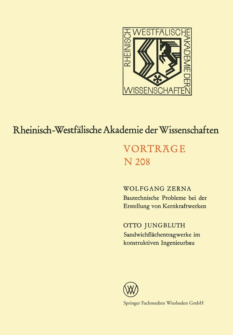 Wolfgang Zerna - Bautechnische Probleme bei der Erstellung von Kernkraftwerken. Sandwichflächentragwerke im konstruktiven Ingenieurbau, Häftad