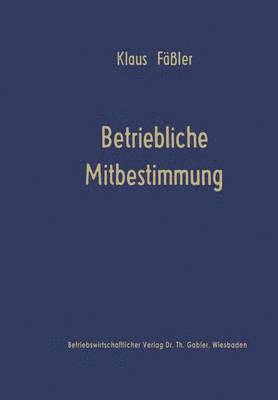 Betriebliche Mitbestimmung 1