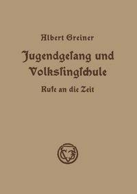 bokomslag Jugendgesang und Volkssingschule