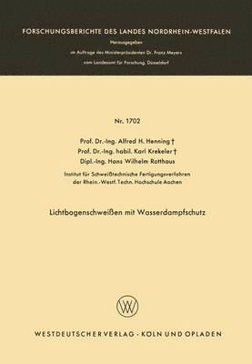 Lichtbogenschweißen mit Wasserdampfschutz
