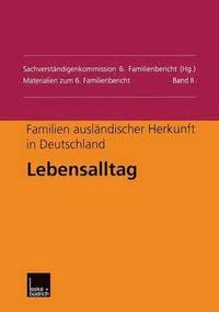 bokomslag Familien auslandischer Herkunft in Deutschland: Lebensalltag