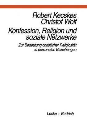 Konfession, Religion und soziale Netzwerke 1