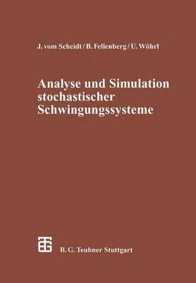 bokomslag Analyse und Simulation stochastischer Schwingungssysteme