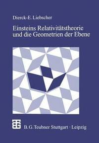 bokomslag Einsteins Relativittstheorie und die Geometrien der Ebene