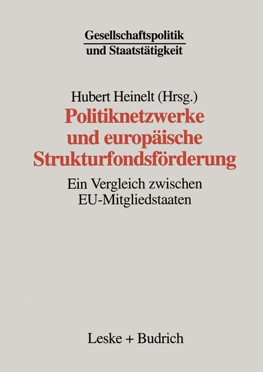 Hubert Heinelt - Politiknetzwerke und europäische Strukturfondsförderung, Häftad