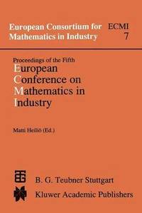 bokomslag Proceedings of the Fifth European Conference on Mathematics in Industry