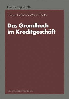 Das Grundbuch im Kreditgeschäft 1