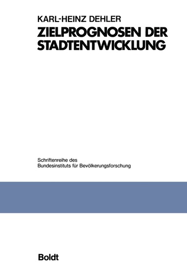 Zielprognosen der Stadtentwicklung, Häftad