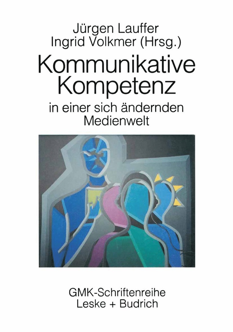 Kommunikative Kompetenz in einer sich verändernden Medienwelt