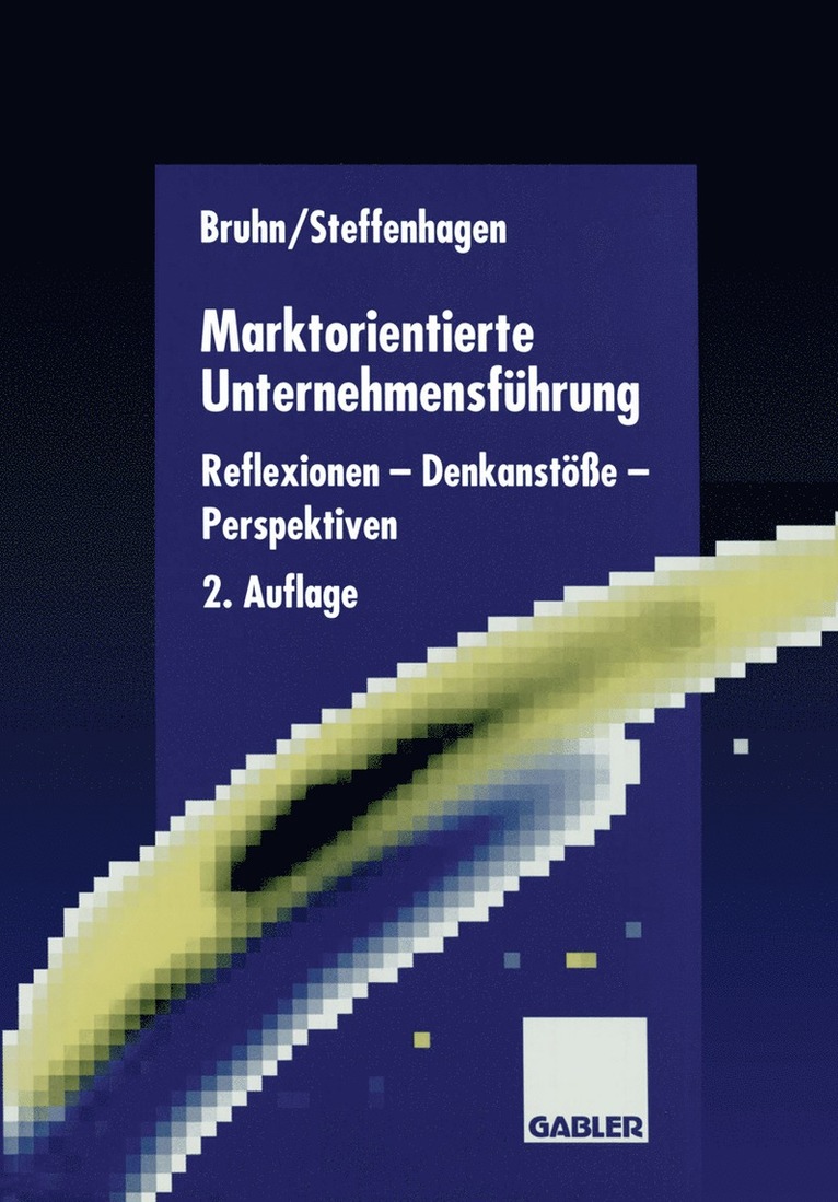 Manfred Bruhn, Hartwig Steffenhagen - Marktorientierte Unternehmensführung, Häftad