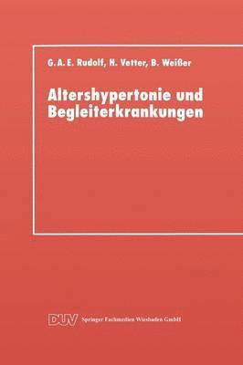 Gerhard A. E. Rudolf - Altershypertonie Und Begleiterkrankungen, Häftad
