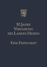 bokomslag 50 Jahre Verfassung des Landes Hessen