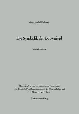 Die Symbolik der Lwenjagd 1