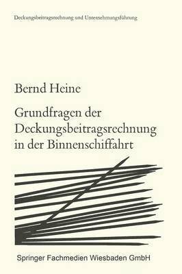 bokomslag Grundfragen der Deckungsbeitragsrechnung in der Binnenschiffahrt