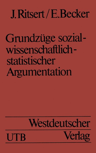 Jürgen Ritsert - Grundzüge sozialwissenschaftlich-statistischer Argumentation, Häftad