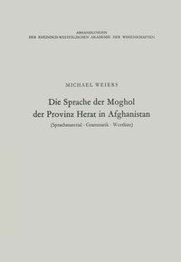 bokomslag Die Sprache der Moghol der Provinz Herat in Afghanistan