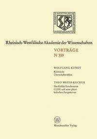 bokomslag Kosmische Überschallstrahlen. Das Kühler-Synchrotron Cosy Und Seine Physikalischen Perspektiven: 342. Sitzung Am 1. Juli 1987 in Düsseldorf