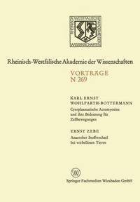 bokomslag Cytoplasmatische Actomyosine Und Ihre Bedeutung Für Zellbewegungen. Anaerober Stoffwechsel Bei Wirbellosen Tieren: 249. Sitzung Am 2. Februar 1977 in
