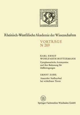 bokomslag Cytoplasmatische Actomyosine und ihre Bedeutung fur Zellbewegungen. Anaerober Stoffwechsel bei wirbellosen Tieren