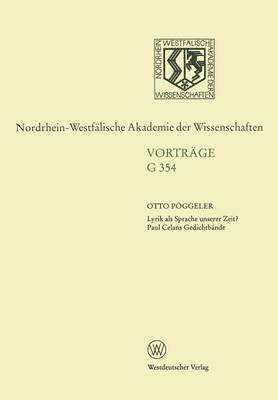 Otto Pöggeler - Lyrik ALS Sprache Unserer Zeit? Paul Celans Gedichtbände: 404. Sitzung Am 15. Oktober 1997 in Düsseldorf, Häftad