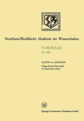 bokomslag Oligarchische Herrschaft im klassischen Athen Zu den Krisen und Katastrophen der attischen Demokratie im 5. und 4. Jahrhundert v. Chr.