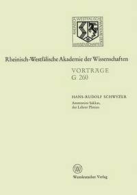 bokomslag Ammonios Sakkas, Der Lehrer Plotins: 261. Sitzung Am 25. November 1981 in Düsseldorf