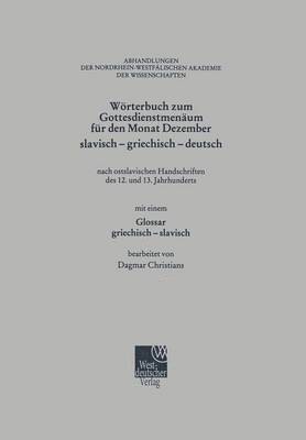 Woerterbuch zum Gottesdienstmenaum fur den Monat Dezember slavisch - griechisch - deutsch 1