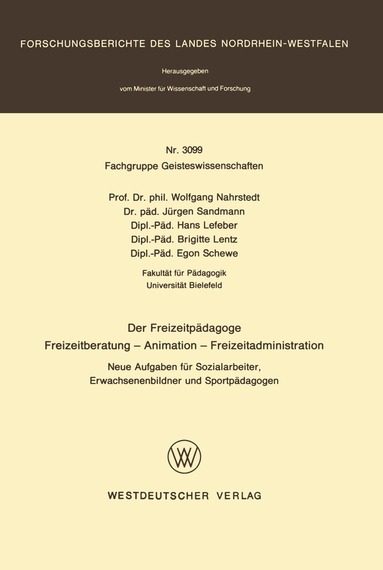 Wolfgang Nahrstedt - Der Freizeitpädagoge Freizeitberatung — Animation — Freizeitadministration, Häftad