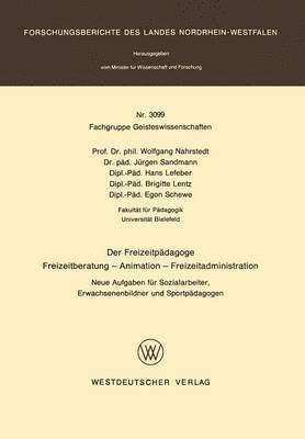 Der Freizeitpädagoge Freizeitberatung — Animation — Freizeitadministration