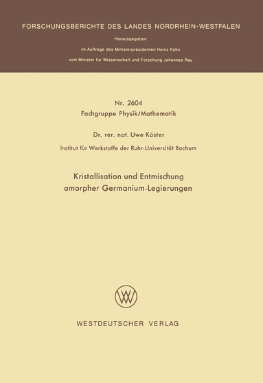 Uwe Köster - Kristallisation und Entmischung amorpher Germanium-Legierungen, Häftad