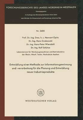 Herwart Opitz - Entwicklung Einer Methode Zur Informationsgewinnung Und -Verarbeitung Für Die Planung Und Entwicklung Neuer Industrieprodukte, Häftad