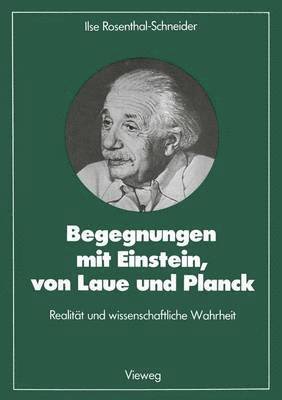 Begegnungen mit Einstein, von Laue und Planck 1