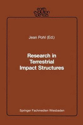 Research in Terrestrial Impact Structures 1