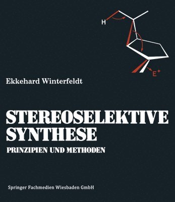 bokomslag Prinzipien und Methoden der Stereoselektiven Synthese