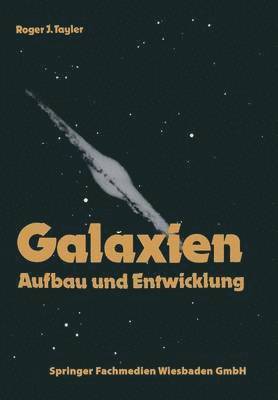 Roger J. Tayler - Galaxien, Häftad