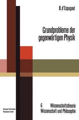 Grundprobleme der gegenwrtigen Physik 1