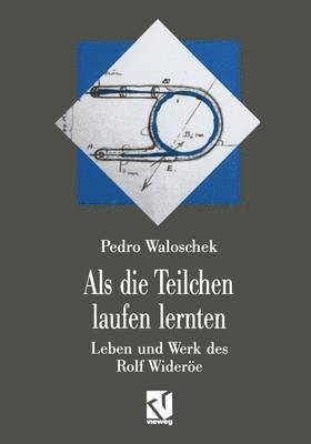 bokomslag Als die Teilchen laufen lernten