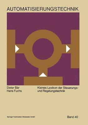 Dieter Bär - Kleines Lexikon der Steuerungs- und Regelungstechnik, Häftad