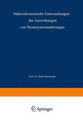 bokomslag Makrokonomische Untersuchungen der Auswirkungen von Steuersystemnderungen